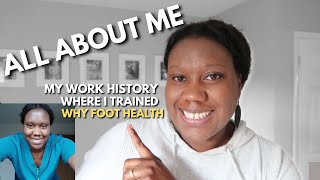 Why Foot Heath, Where I Trained and Work History | Foot Health Practitioner, Not A Pod