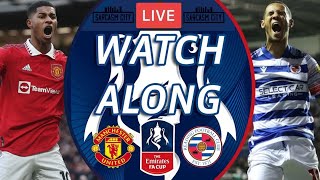 MANCHESTER UNITED vs READING LIVE Stream Watchalong - FA CUP 2022/23