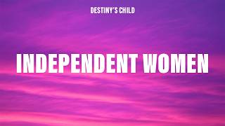 Destinys Child - Independent Women (Lyrics) Pt. I