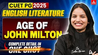 Age of John Milton in One Shot for CUET PG English Literature 2025