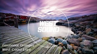 [MR/Inst] Emotional Oranges - West Coast Love