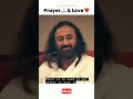 #how to #pray .. #gurudev #srisriravishankar on #prayer and #love ...#shorts #wisdom