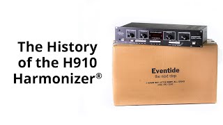 History of the Eventide H910 Harmonizer®