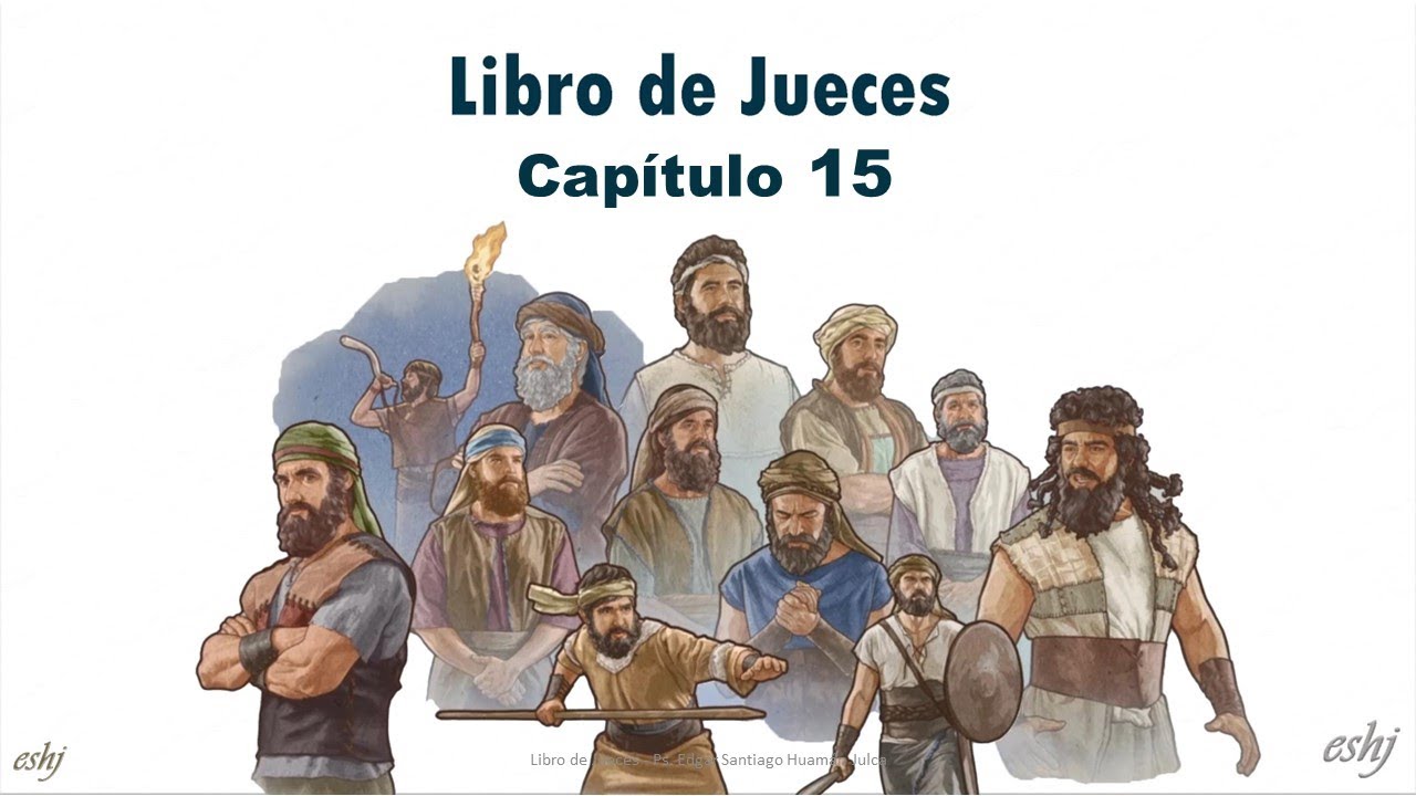 JUECES Capítulo 15 - La Biblia - YouTube