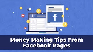 9 Amazing Ways To Make Money From Facebook Pages