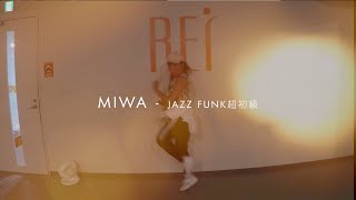 【Rei】MIWA / JAZZ FUNK超初級