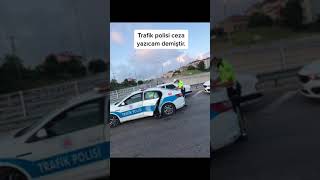 trafikte polis ceza yazarsa