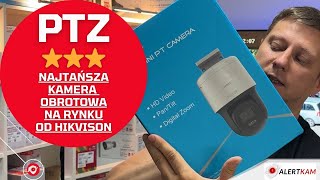 Znalazłem najtańszą kamerę obrotową na rynku PTZ od Hikvision