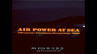 U.S. NAVY AIR POWER AT SEA  F-14 TOMCAT TOP GUN   DOCUMENTARY  81214