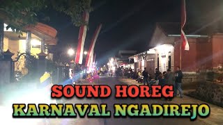 NGADIREJO Horeg❗❗Live KARNAVAL HARI INI part 02#livenews #karnavalhoreg #soundsystem