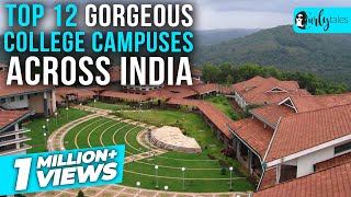 12 Most Gorgeous College Campuses Across India | Curly Tales