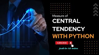 Measure of Central Tendency | with Python| Explained in 10 mins!