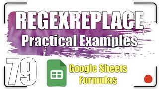 REGEXREPLACE - Practical Examples | REGEX Formulas 79