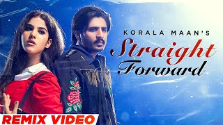 Straight Forward (Remix) | Korala Maan | Desi Crew | New Punjabi Songs 2023 | Speed Records
