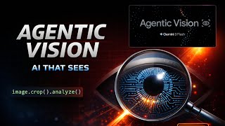 Introducing Agentic Vision in Gemini 3 Flash | AI That Actually SEES(OBSERVES/ACTS/REASONS) Images