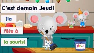 C'est demain jeudi la fête à la souris et son amie une souris verteⒹⒺⓋⒶ Comptine pour enfants