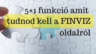 5+1 funkció amit tudnod kell a FINVIZ oldalról, ha érdekelnek a részvények