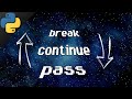 Python break continue pass ⛔