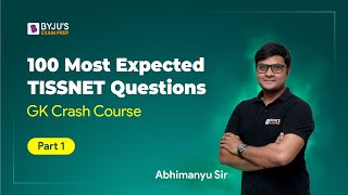 100 Most Expected TISSNET GK Questions | TISS 2023 Preparation | TISSNET Previous Year Question