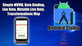 Android Studio (Java) Simple MVVM, Data Binding, Live Data, Mutable Live Data, Transformations Map