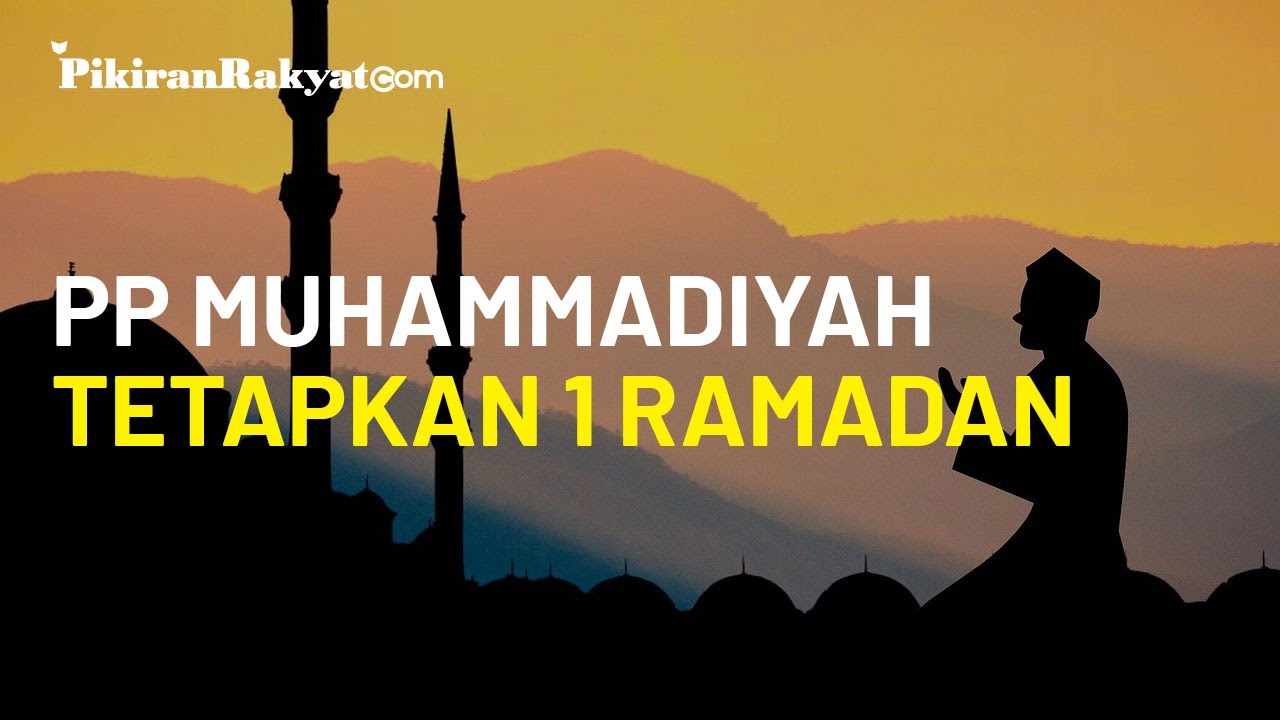 Maklumat PP Muhammadiyah: 1 Ramadan 1442 H Akan Jatuh Pada Tanggal 13 ...