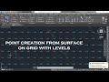 Point creation from surface on Grid with Levels in civil 3D