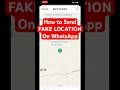 How to Send a Custom Location in WhatsApp!