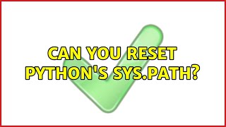 Can you reset Python's sys.path?