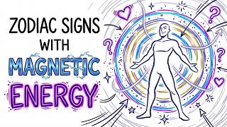 Zodiac Signs With Magnetic Energy