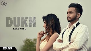 Dukh - Taaj Gill (Teaser) Juke Dock