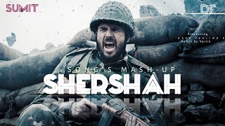 Shershah Movie Songs Mashup ||Just Feel The Mashup|| Deep Feeling's Presenting Mashup||