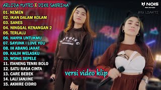 ARLIDA PUTRI X DIKE SABRINA "NEMEN" FULL ALBUM TERBARU 2023 | VERSI VIDEO KLIP