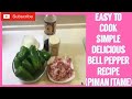 EASY TO COOK SIMPLE DELICIOUS BELL PEPPER RECIPE (PIMAN ITAME)