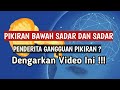 Rahasia Kerja Pikiran Bawah Sadar Yang Tidak Diketahui Banyak Orang Awam - Terapi Psikosomatis