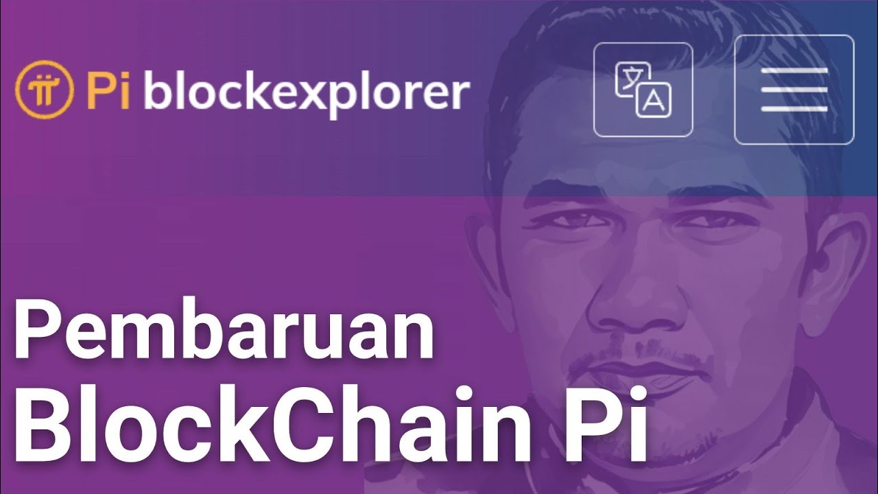 Pi Network Ll Pembaruan Pi Blockexplorer Pinetwork Youtube