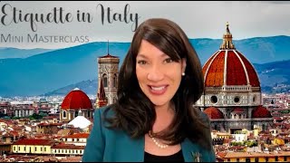 Etiquette in Italy - Mini Masterclass with Tamiko Brown-Zablith and Elisa Motterle