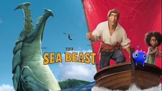 THE SEA BEAST movie (2022) recap