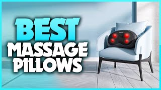 Best Massage Pillows 2022 - Top 5 Best Electric Massage Pillows Review