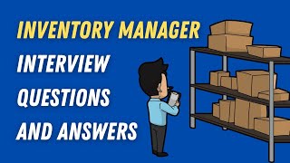 Inventory Manager Interview Questions And Answers