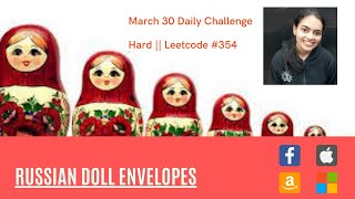 #Leetcode 354. Russian Doll Envelopes || Code+ Explanation with examples