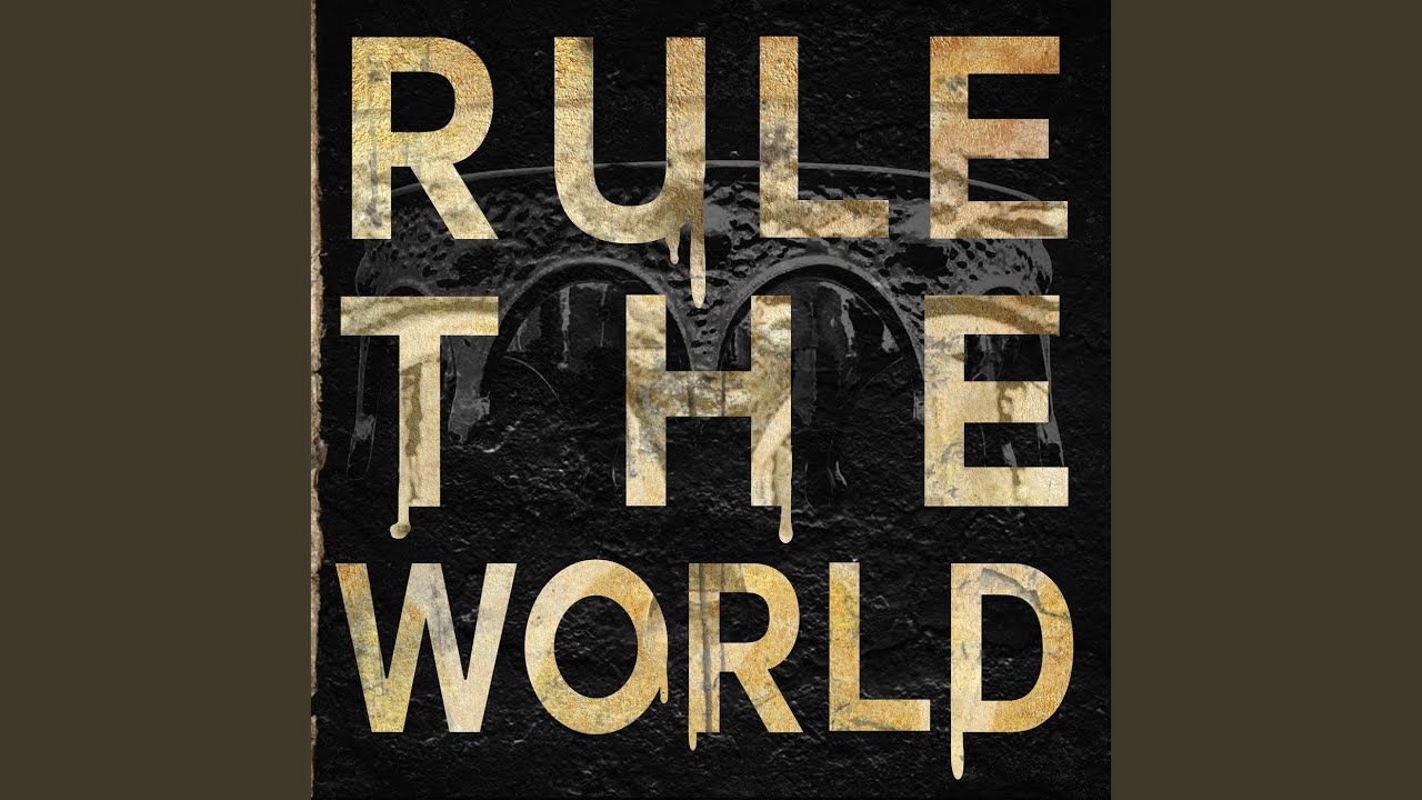 Rule The World - YouTube