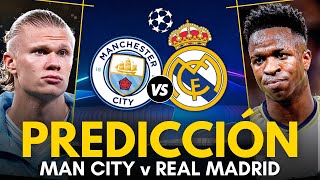 ⭐ MANCHESTER CITY vs REAL MADRID • Previa, Predicción y Pronóstico • UEFA Champions League 2024