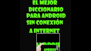 El mejor diccionario para android y sin conexión a internet