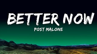 Post Malone - Better Now (Lyrics)  | 25 Min