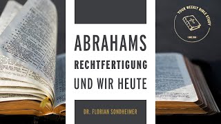 #02-10 Wie wir die Rechtfertigung Abrahams für unseren Glauben verstehen sollen; Hermeneutik