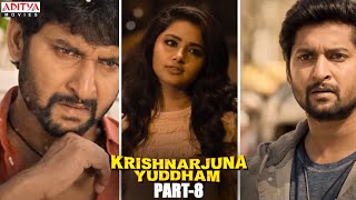 Krishnarjuna Yuddham New Released Hindi Dubbed Movie Part 8 || Nani, Anupama, Rukshar Dhillon