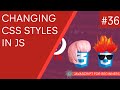 JavaScript Tutorial For Beginners #36 - Changing CSS Styles