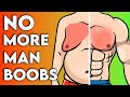 Get Rid of Man Boobs QUICK  - Do This Every Morning!