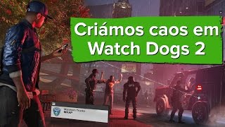 Caos em Watch Dogs 2 - Gameplay fuga à polícia