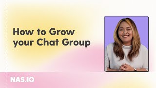 How to Grow your Chat Group | Nas.io